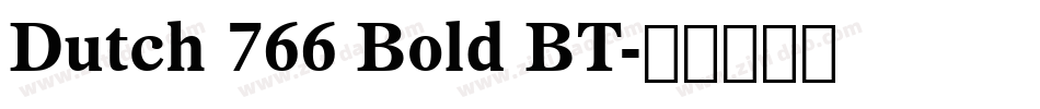 Dutch 766 Bold BT字体转换